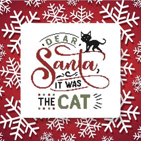 cross stitch pattern Dear Santa, It Was The Cat