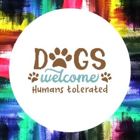 cross stitch pattern Dogs Welcome Humans Tolerated