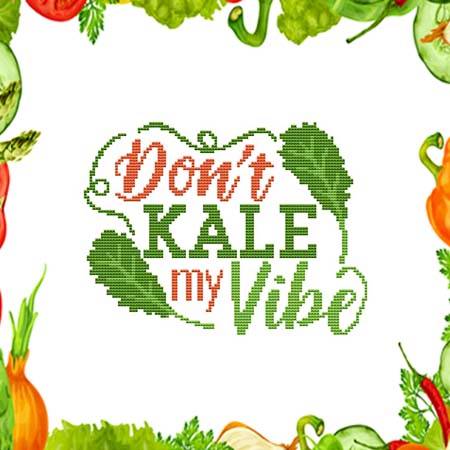 cross stitch pattern Don't Kale My Vibe