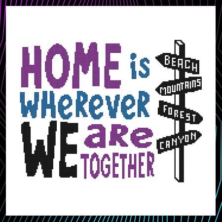 cross stitch pattern Home Is Wherever We Are Together