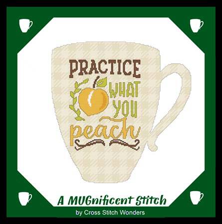 cross stitch pattern A MUGnificent - PRACTICE WHAT YOU PEACH 