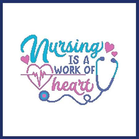 cross stitch pattern Nursing Is A Work Of Heart