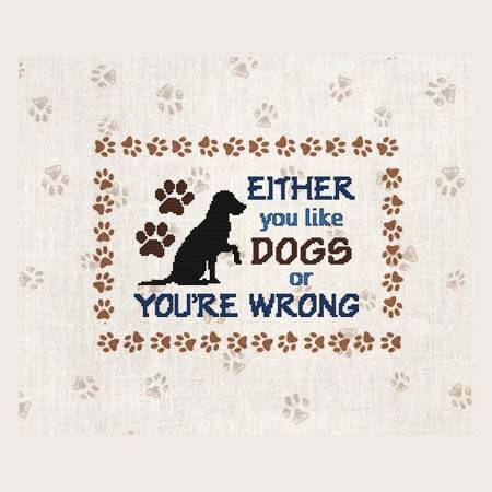 cross stitch pattern EITHER you like DOGS or YOU'RE WRONG
