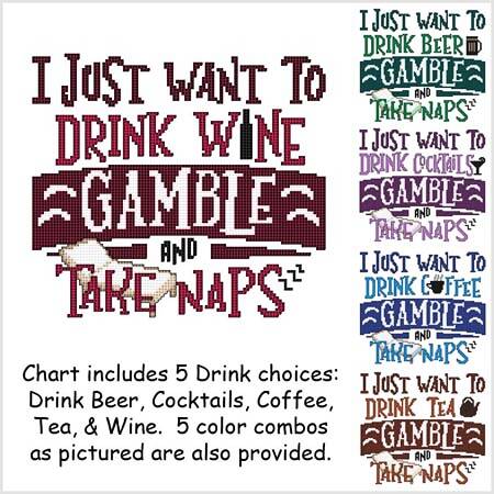 cross stitch pattern I Just Want To Drink GAMBLE Nap