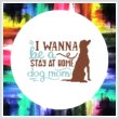 cross stitch pattern I Wanna Be A Stay At Home Dog Mom