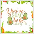 cross stitch pattern You've Guac To Be Kidding Me