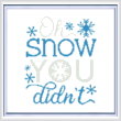 cross stitch pattern Oh Snow you Didn't